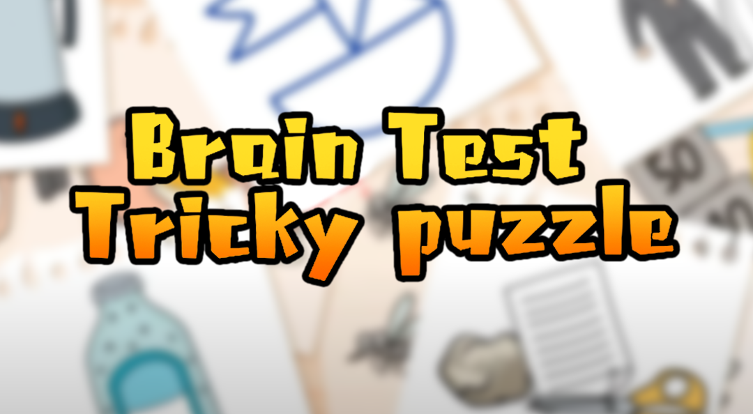 Brain Test Tricky Puzzles